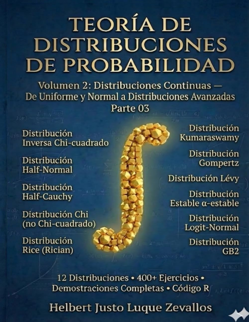 Teoría de Distribuciones de Probabilidad Volumen 2: Distribuciones Continuas de Uniforme y Normal a Distribuciones Avanzadas Parte 03: 5