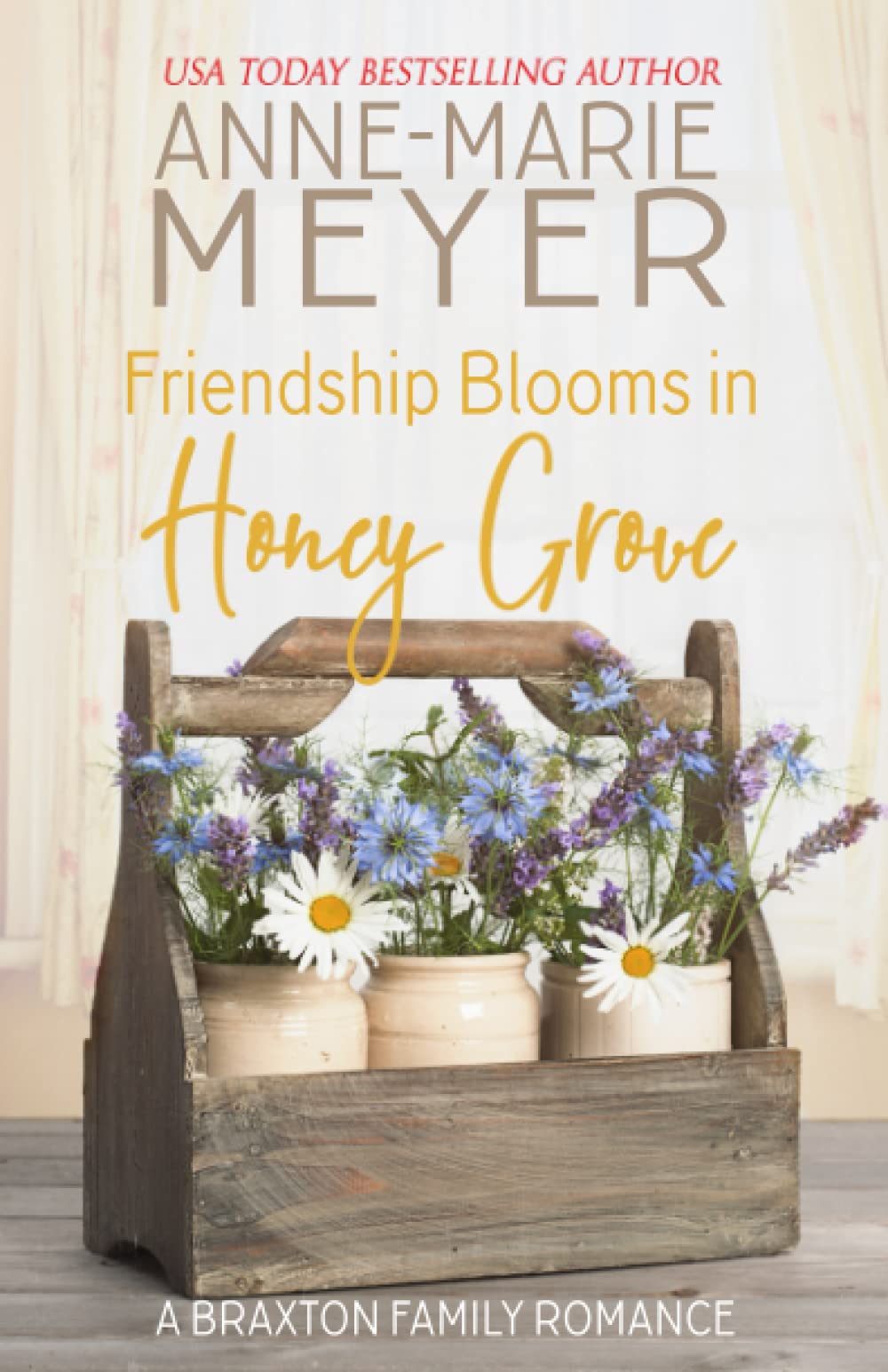 Friendship Blooms in Honey Grove: A Sweet, Small Town Romance (The Braxton Brothers)