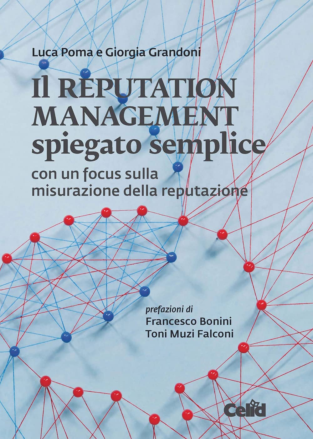 Il Reputation Management Spiegato Semplice. Con Un Focus Sulla Misurazione Della Reputazione - 4