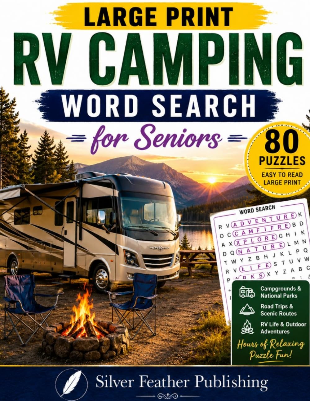 RV Camping Word Search for Seniors: 80 Large Print Puzzles Featuring Campgrounds, National Parks, Road Trips, RV Life & Outdoor Adventures