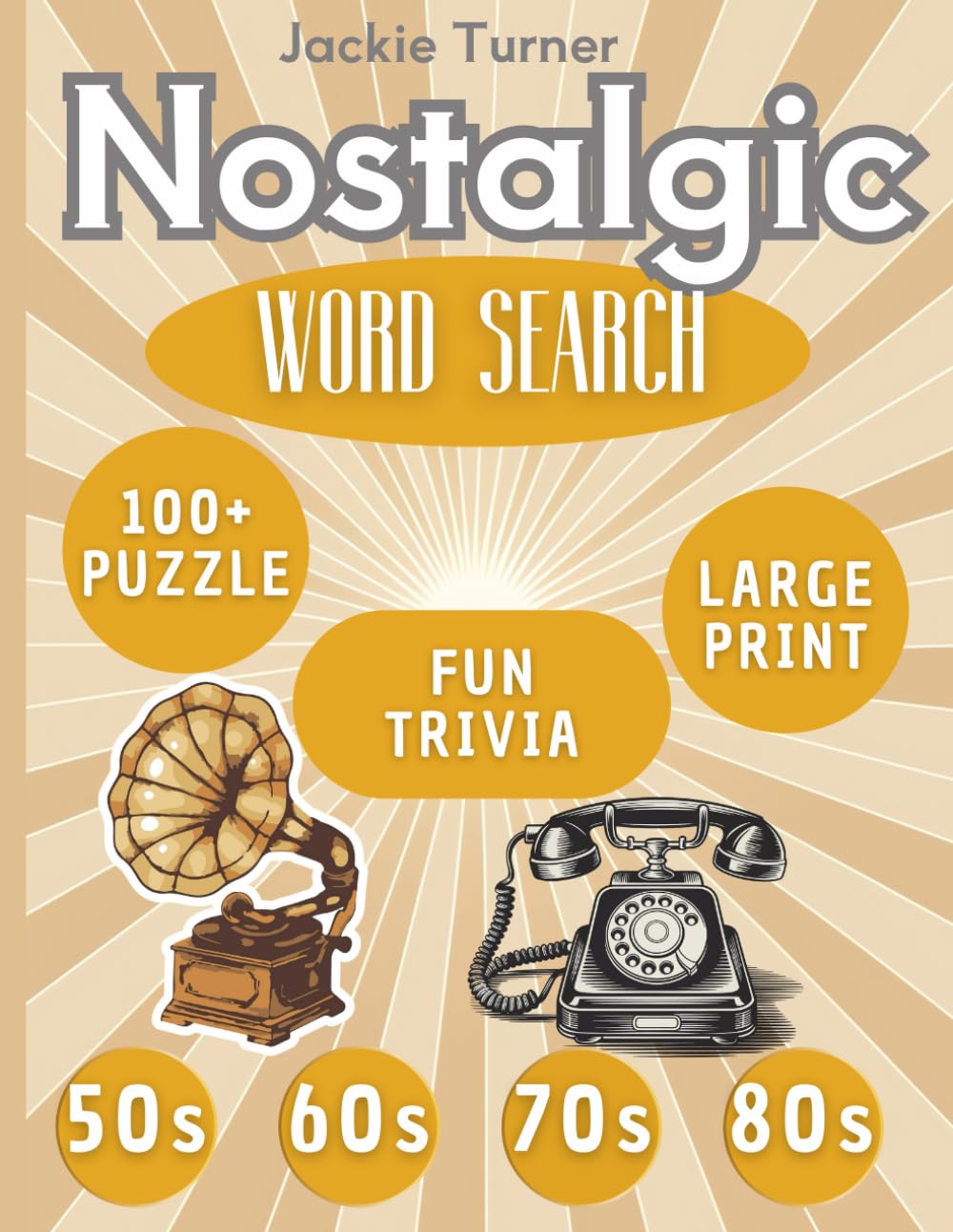 Nostalgic Word Search: Rediscover your past through puzzles — word searches that bring back the warmth of days gone by.