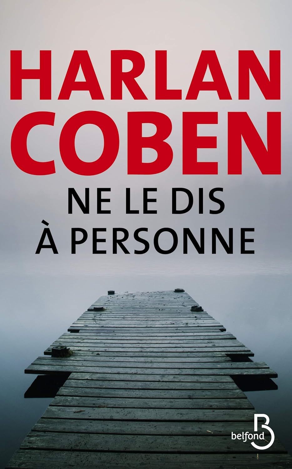 Ne le dis à personne eBook Coben, Harlan, Azimi, Roxane Amazon.fr Livres