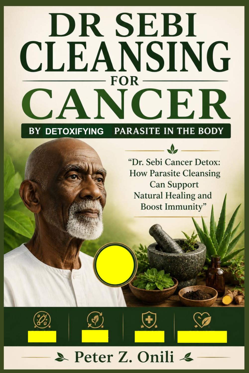 DR SEBI CLEANSING FOR CANCER BY DETOXIFYING PARASITE IN THE BODY: "Dr. Sebi Cancer Detox: How Parasite Cleansing Can Support Natural Healing and Boost Immunity"
