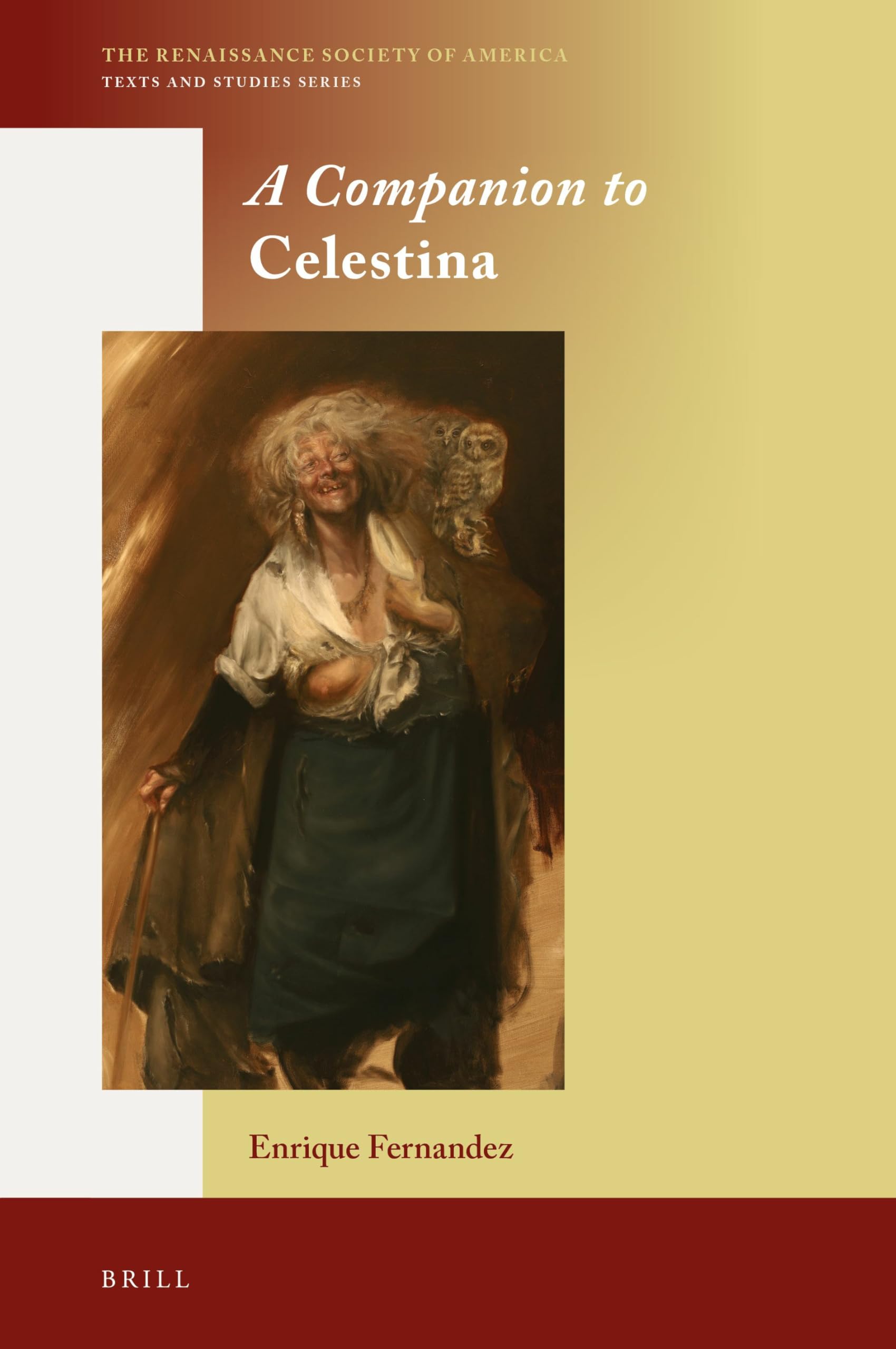A Companion to Celestina : guide critique et analyse littéraire du chef-d'œuvre espagnol