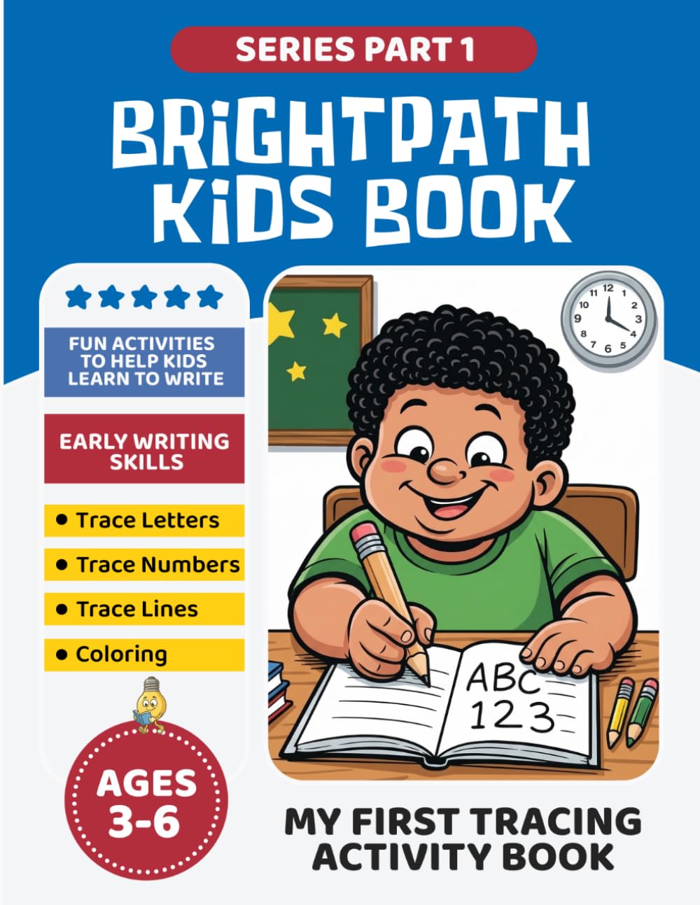 Bright Path Kids Book: My First Tracing Activity Book for Kids Ages 3–6