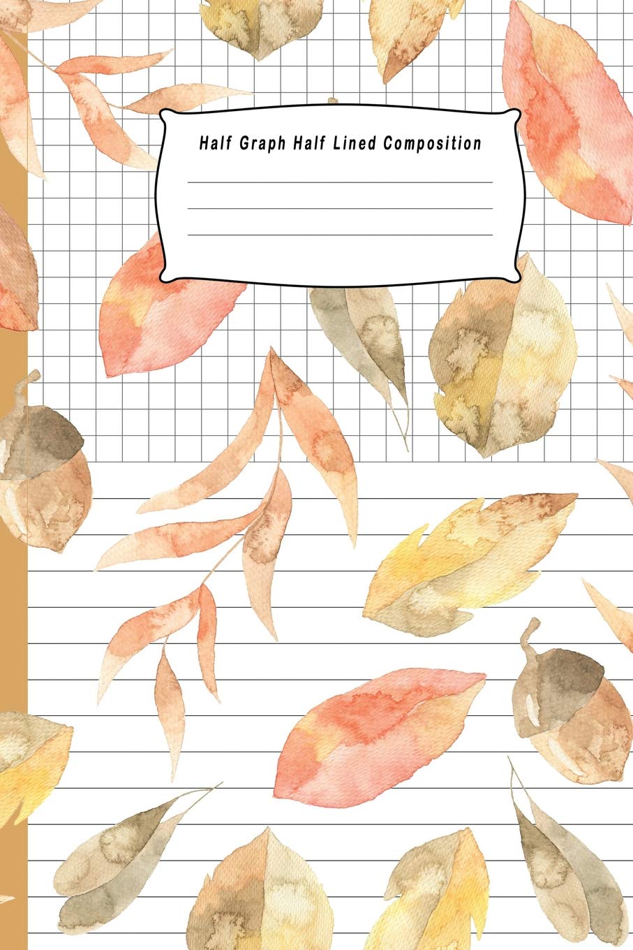Half Graph Half Lined Composition: Autumn Leaf Cover Composition Notebook Half Graph 4x4 Half Lined Paper Notebook on Same Page Diary Practice Journal Organizer.