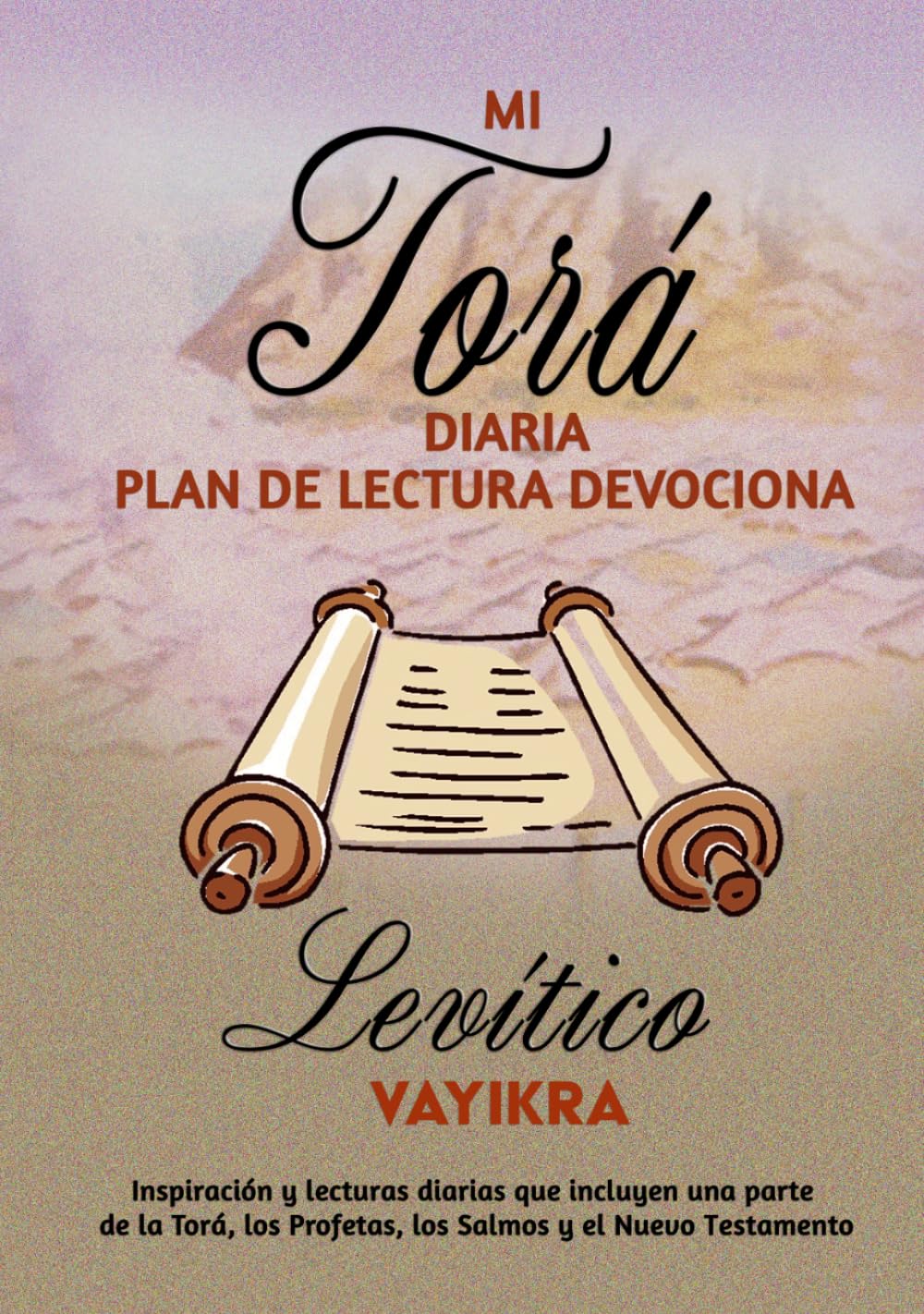 MI TORÁ DIARIA PLAN DE LECTURA DEVOCIONAL Levítico