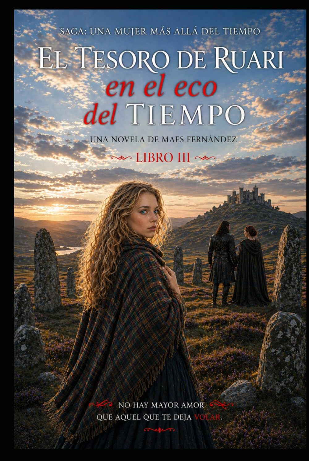 El Tesoro de Ruari en el Eco del Tiempo: Una Mujer más allá del Tiempo ( LIbro III )