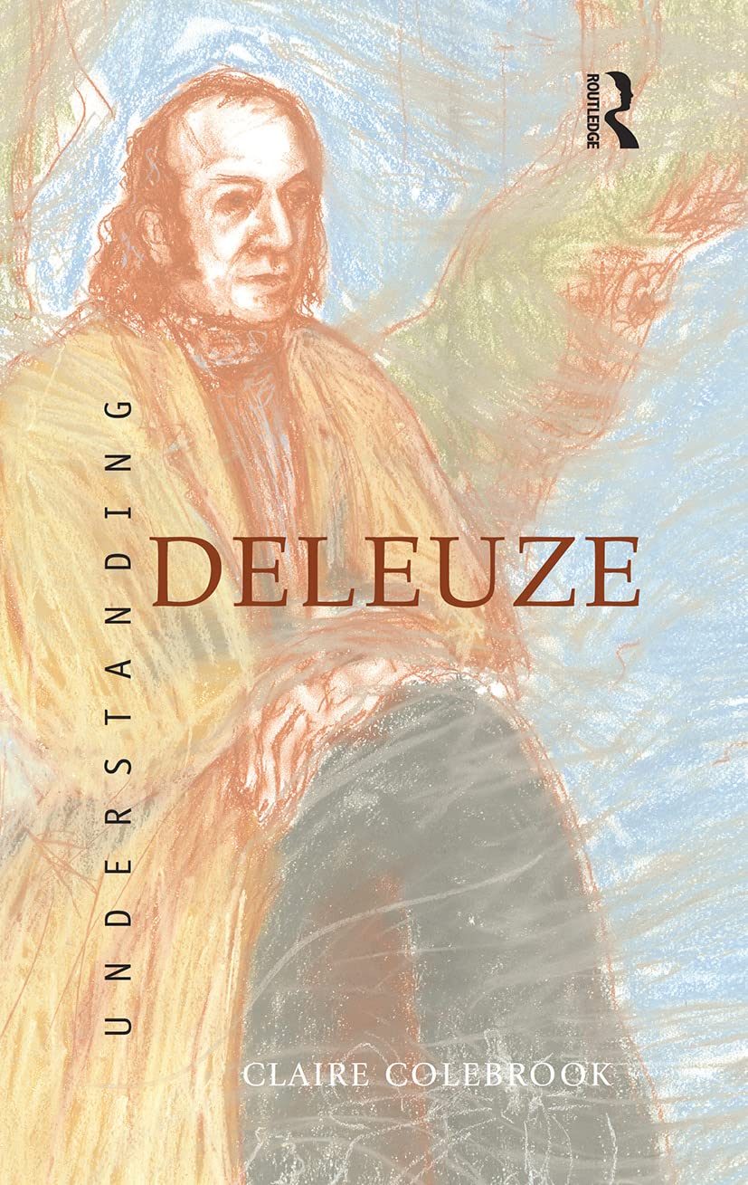 Understanding Deleuze: Colebrook, Claire: 9780367719999: Ethics