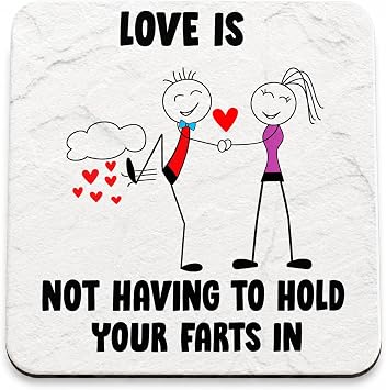 Funny Valentines Gift For Him Funny Valentines Gift For Her Present Joke Coffee Tea Mug Coaster Love Is Not Having To Hold Your Farts In Gifts For Husband Wife Girlfriend Boyfriend
