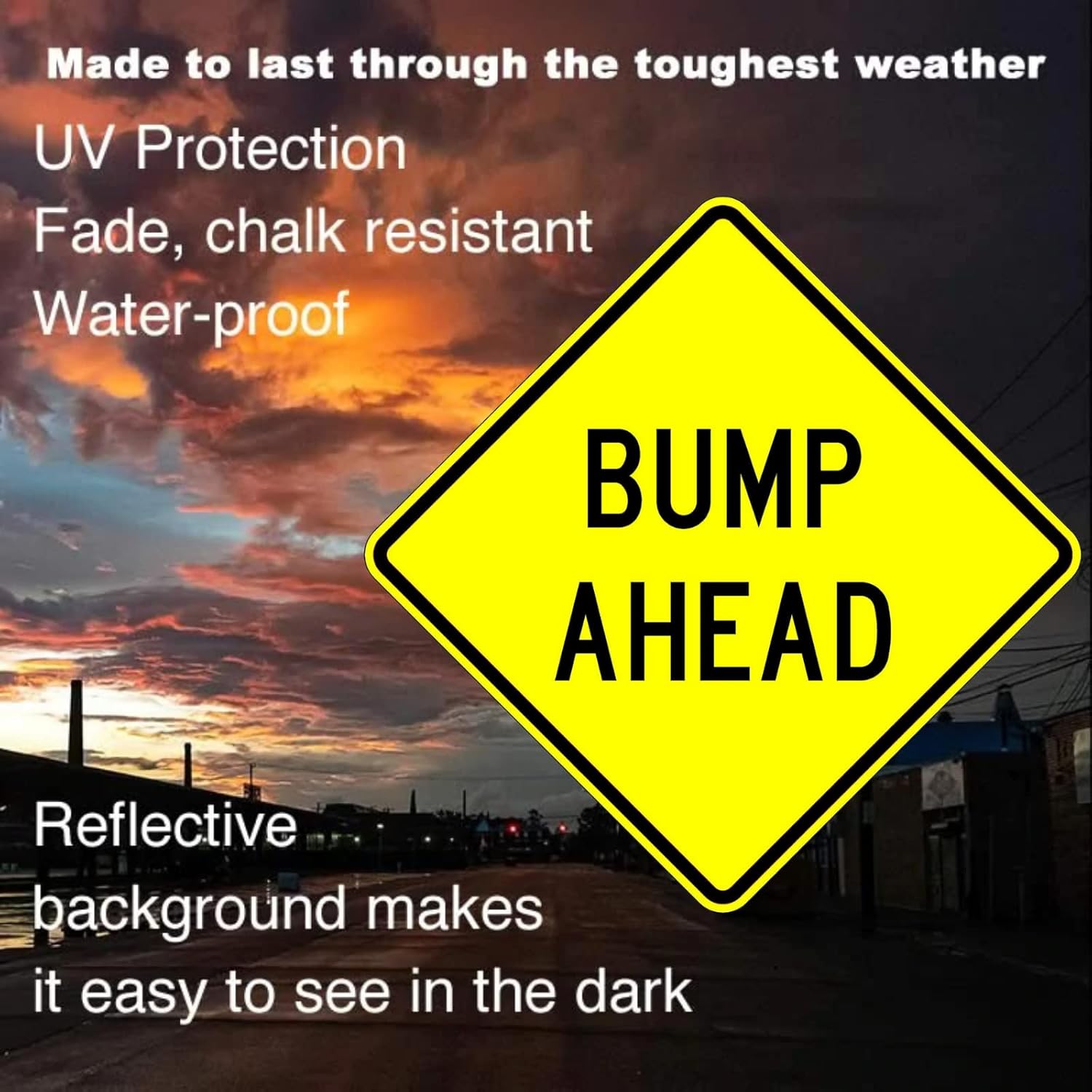 Municipal Supply and Sign Co Bump Ahead Road Sign - 24 X 24 - Genuine Traffic Control Signs with 3M High-Intensity Prismatic Reflective Sheeting. Backed by a Solid 10-Year Warranty for Peace of Mind.