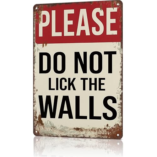 Vintage Metal Tin Sign Please Do Not Lick The Walls Posters Wall Art for Dorm Home Office Room Decor 8X12inch