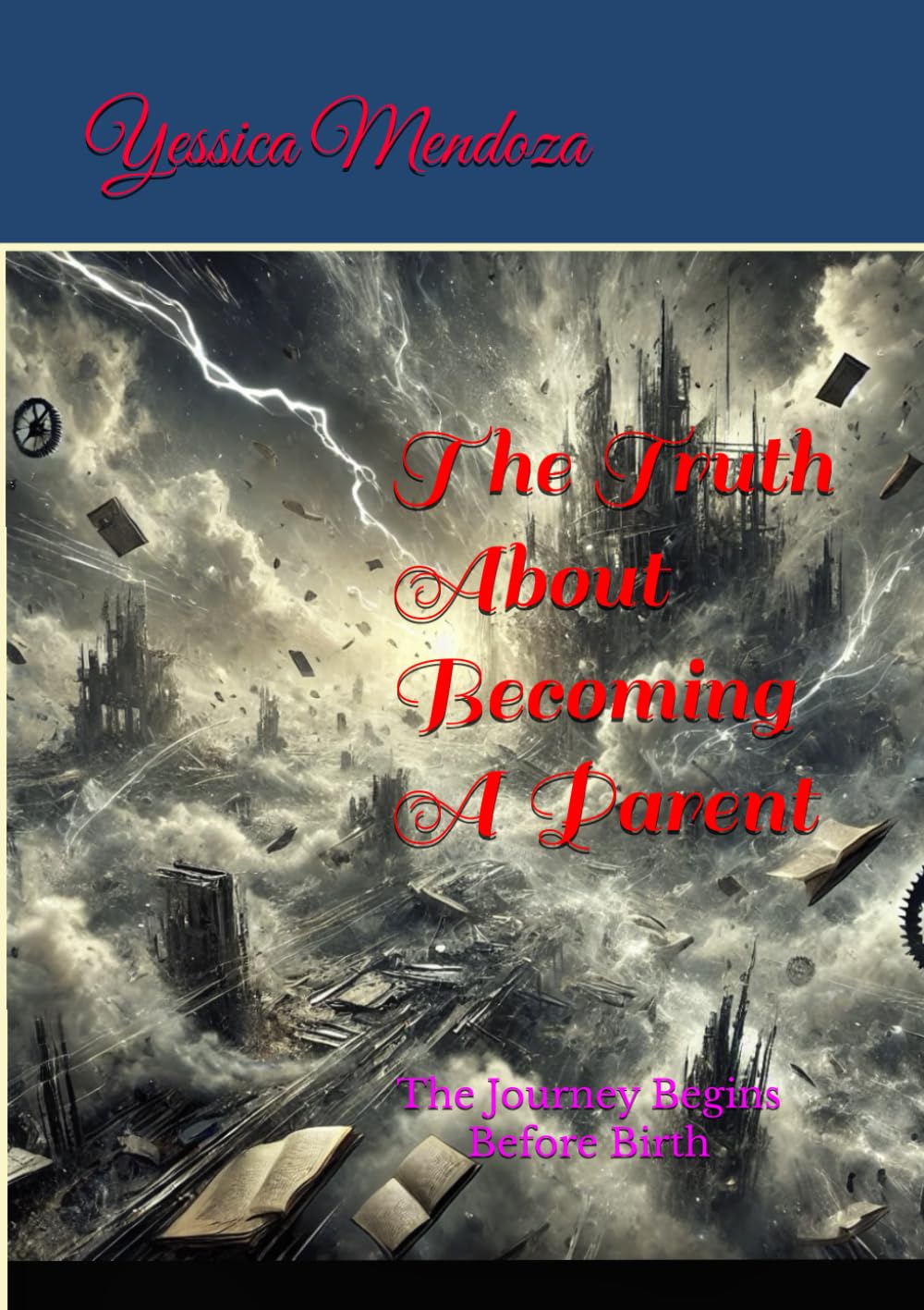 The Truth About Becoming A Parent: The Journey Begins Before Birth