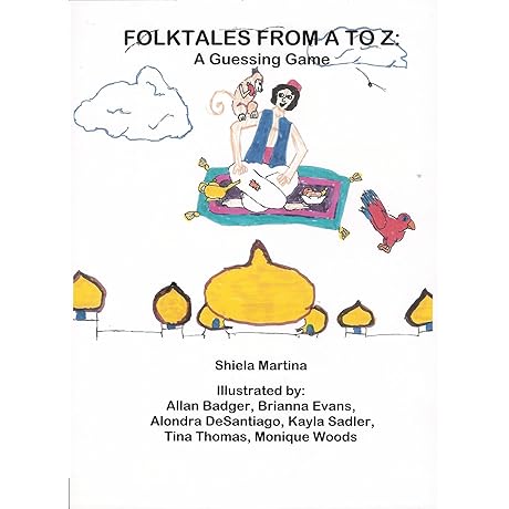 Folktales from A to Z: A guessing game by Makayla Thomas