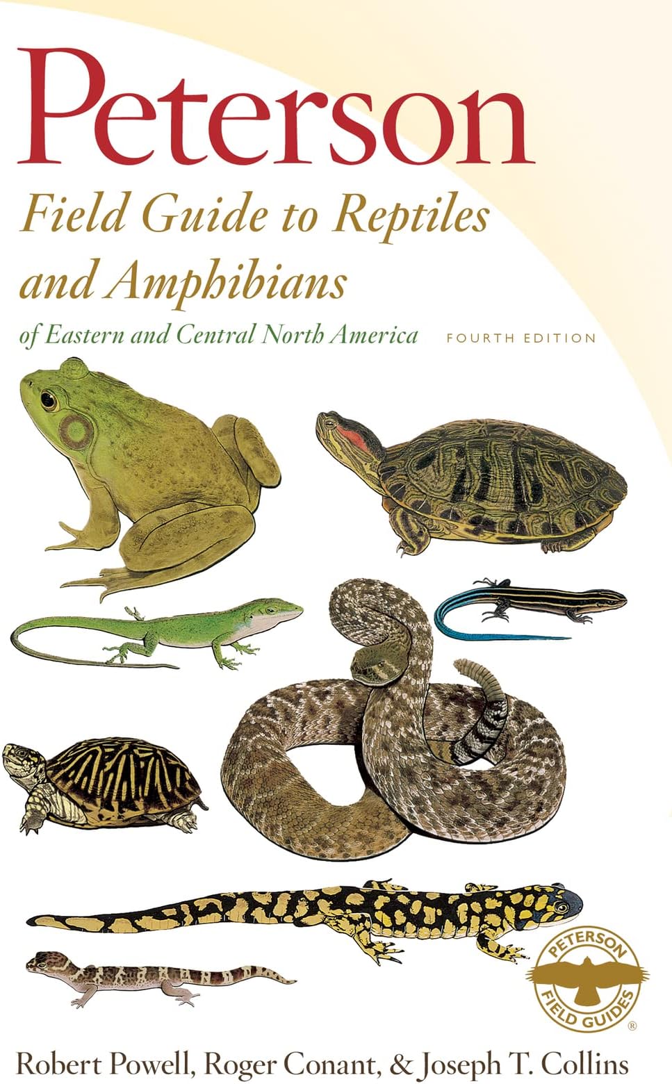 Peterson Field Guide To Reptiles And Amphibians Eastern & Central North America: The Definitive Guide to the Reptiles and Amphibians of Eastern and Central North America