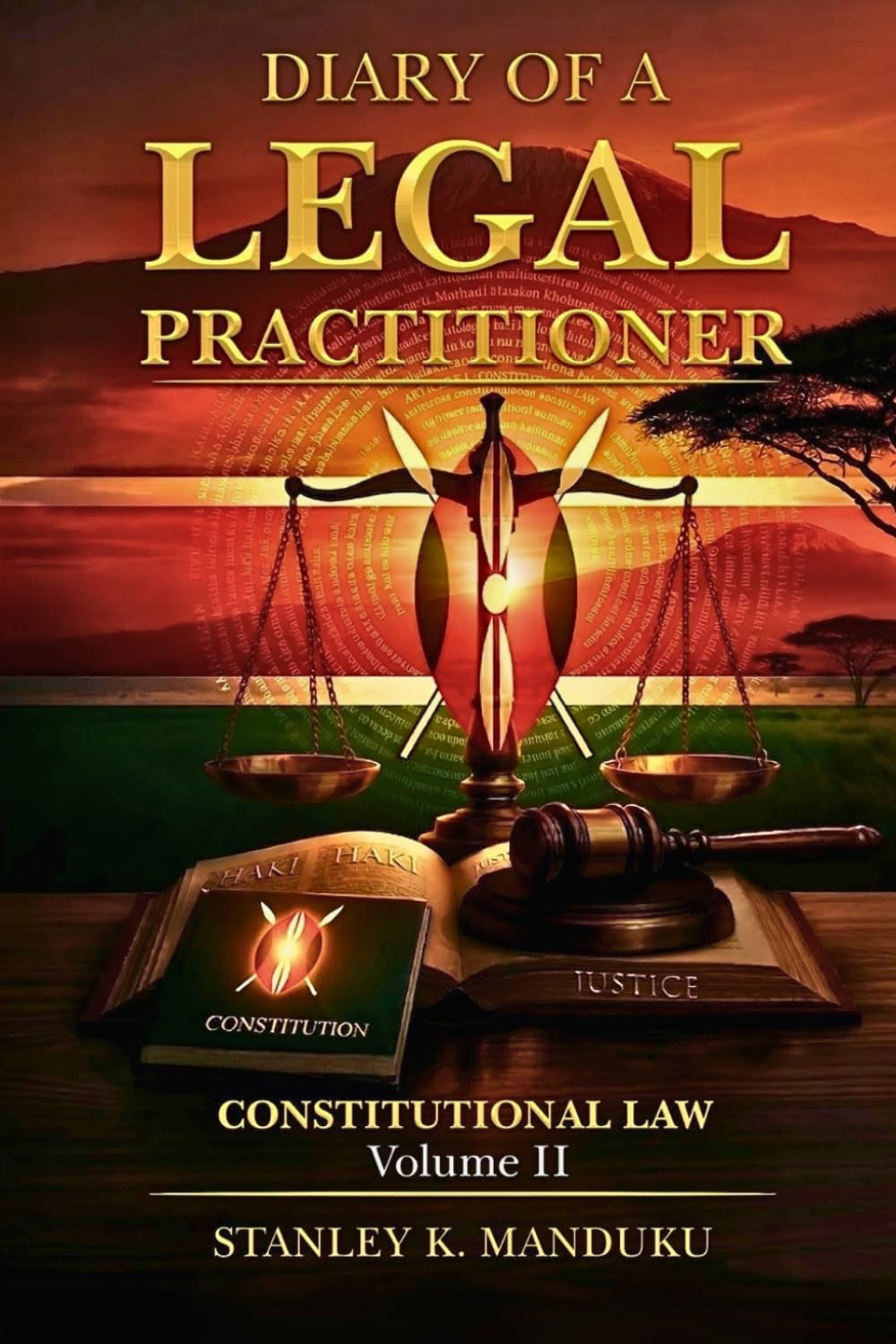 Diary of a Legal Practitioner: Constitutional Law Volume II