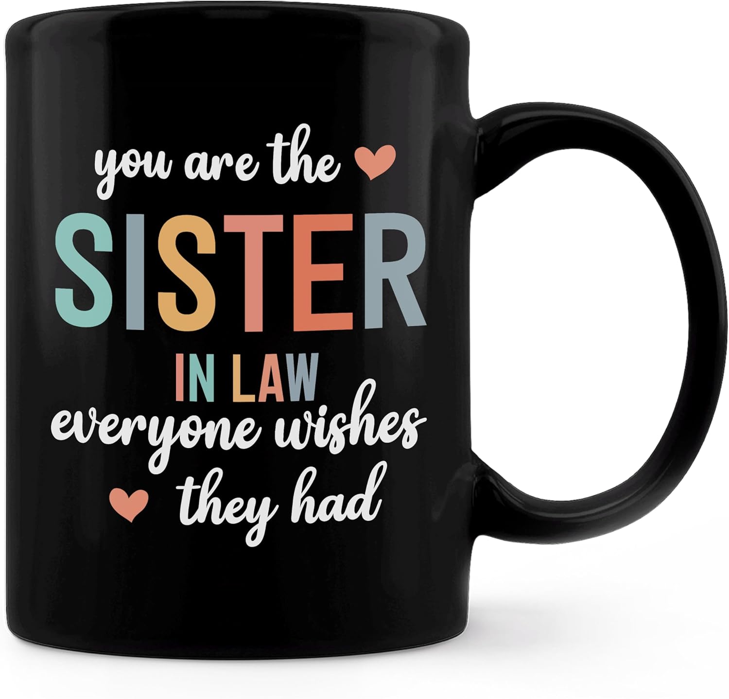 Sister in Law Mug - Best Sister in Law Gifts for Women, Birthday Gifts - Ceramic Coffee Mug 11 oz