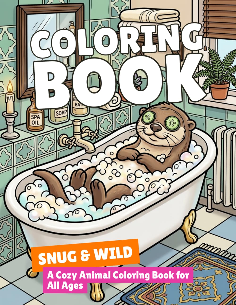 Snug & Wild: A Cozy Animal Coloring Book for All Ages