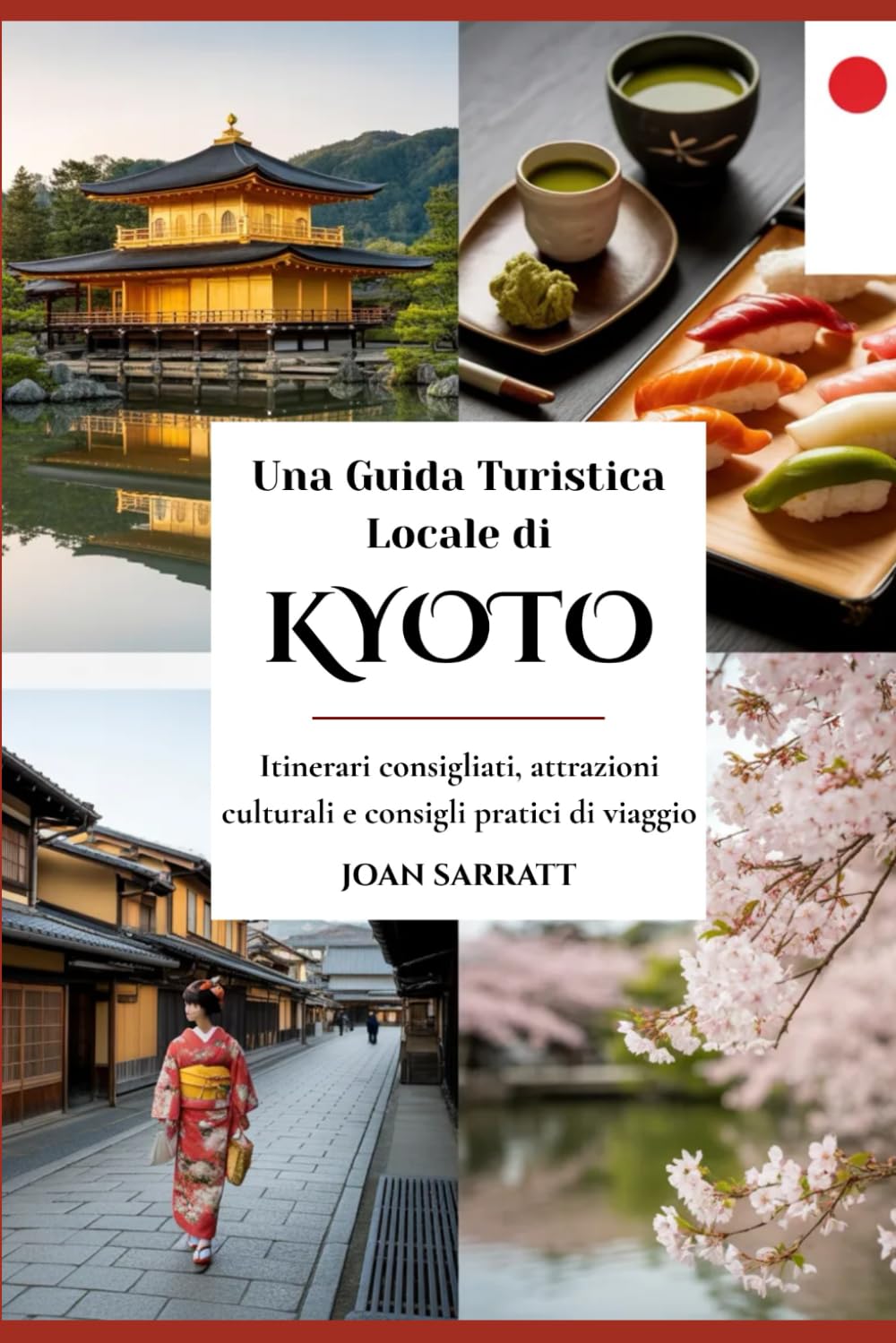 Una Guida Turistica Locale di Kyoto: Itinerari consigliati, attrazioni culturali e consigli pratici di viaggio