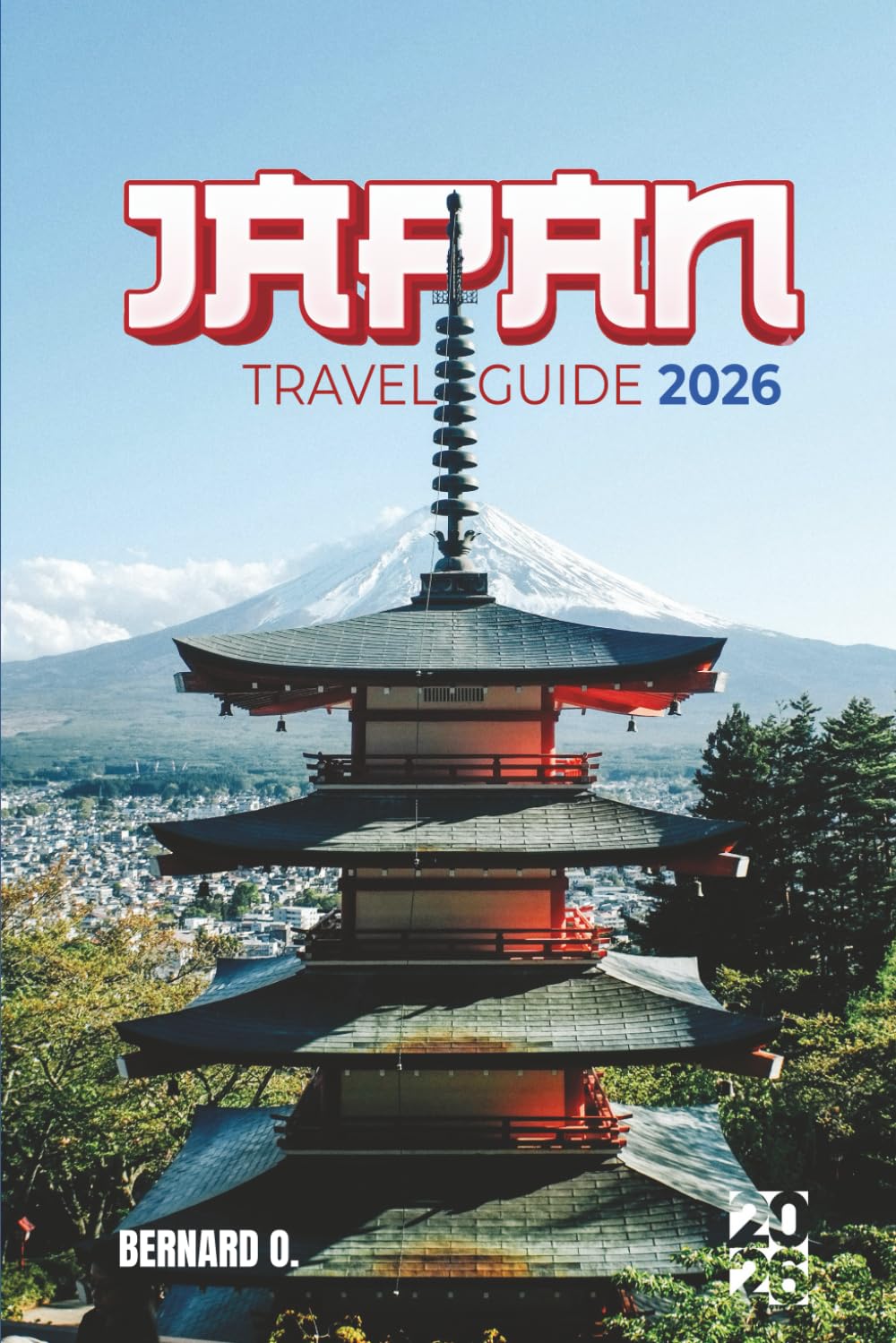 Japan Travel Guide 2026: The Ultimate First-Timer's Manual to the Golden Route and Beyond