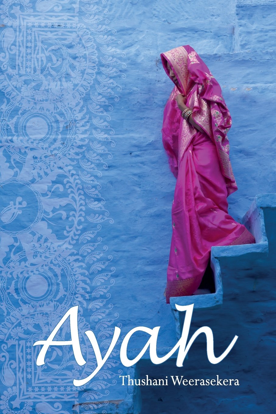 Ayah: A Tale of Survival, Love and Revenge