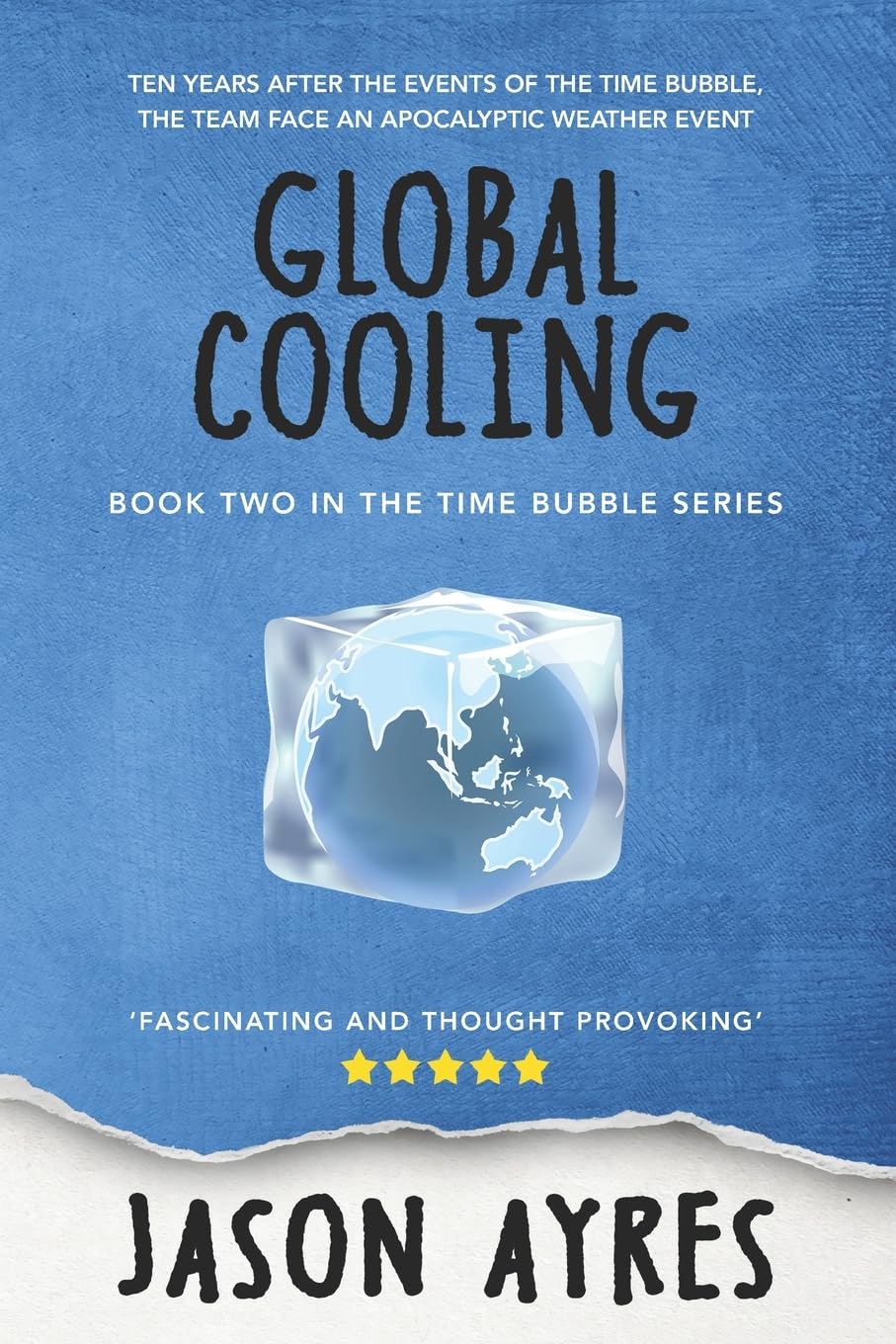 Global Cooling: 2 (The Time Bubble Series)