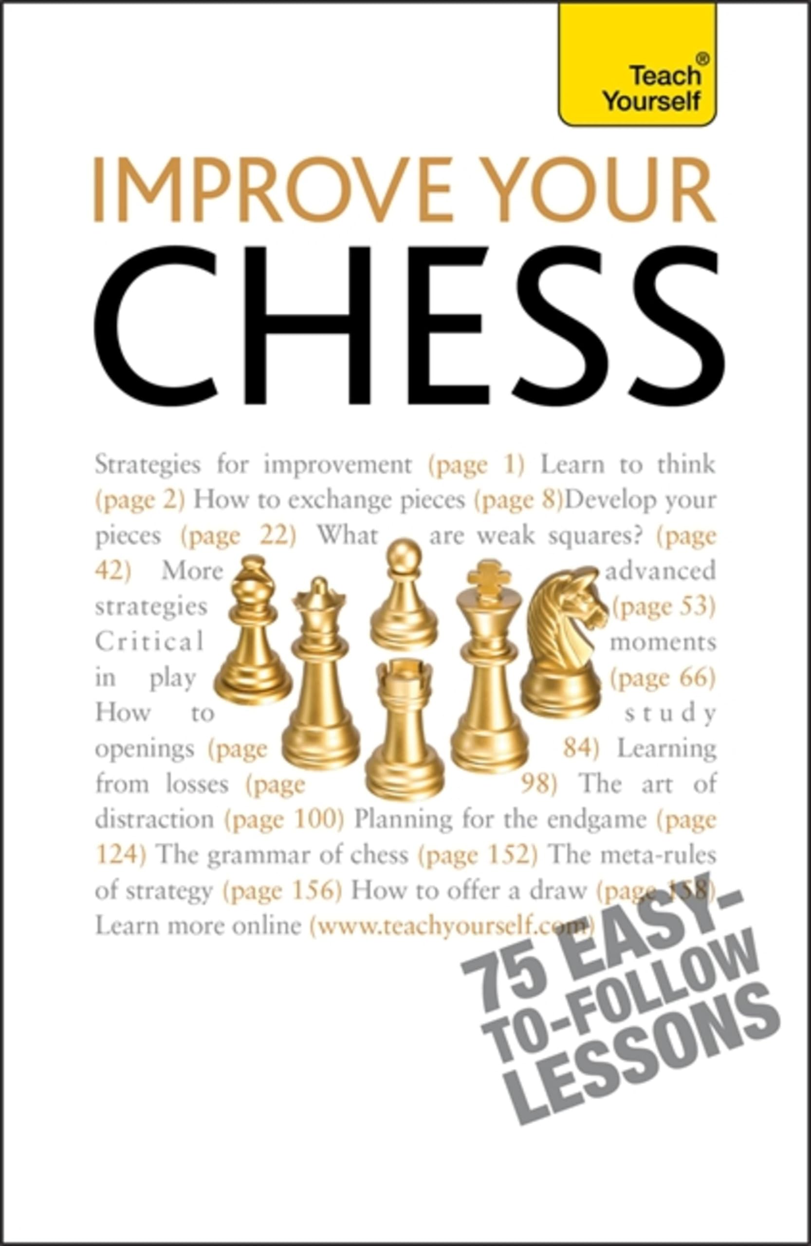 Improve Your Chess: Teach Yourself (Teach Yourself General)