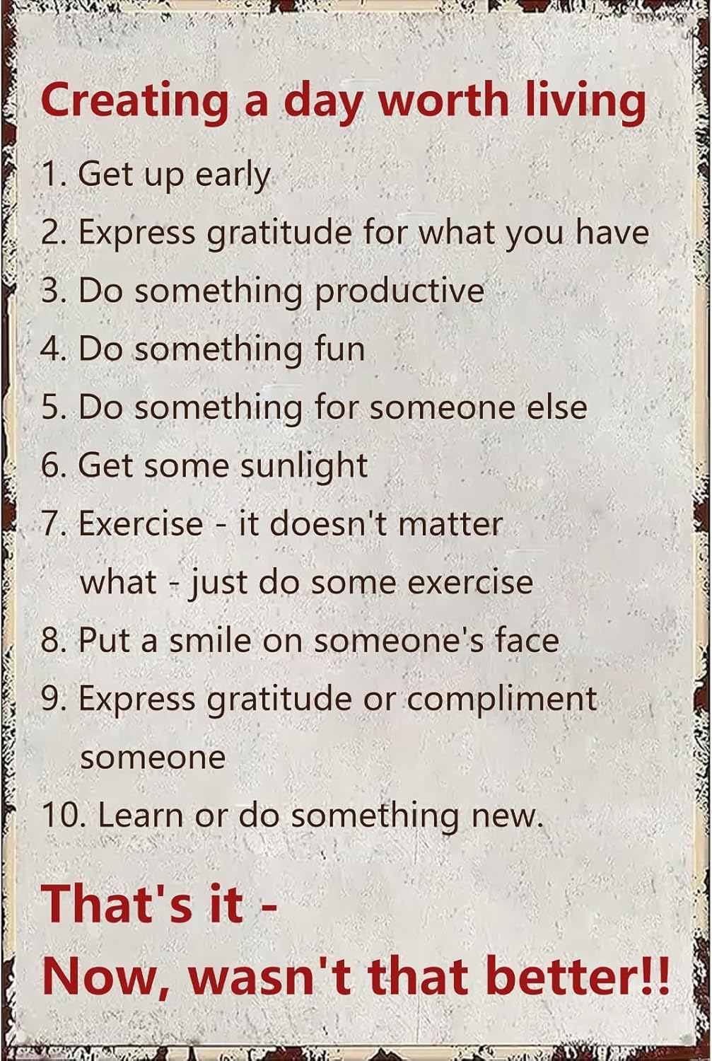SMAZDFXX Creating a Day Worth Living Retro Tin Sign - Vintage Metal Art with Classic Designs, Durable & Colorfast for Home, Bar, Cafe, Garage, Office Decor Poster 5.5"x8"