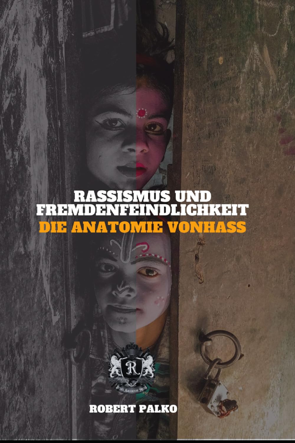 Rassismus und Fremdenfeindlichkeit DIE ANATOMIE VONHASS: Es ist möglichhassenjemand Wasbiologisch gesehen,Du Dasselbe?