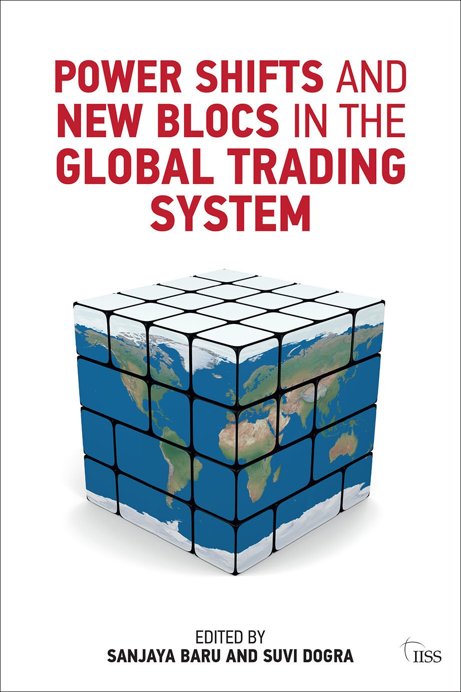 Power Shifts and New Blocs in the Global Trading System (Adelphi Book ...