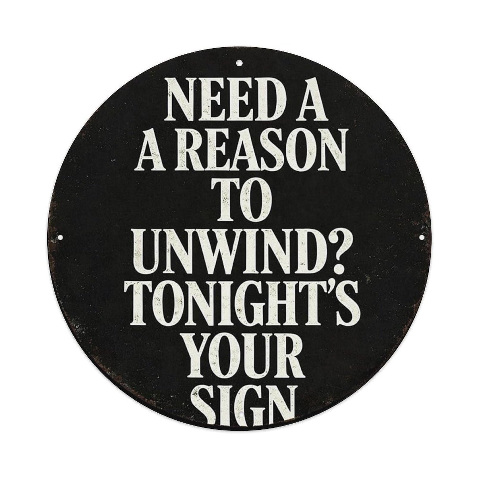 Jdyansheng Vintage Need A Reason To Unwind Tin Sign Metal Poster Metal Signs For Home Man Cave Bar Cafe Kitchen Laundry Room Wall Decorations 8X8 Inches