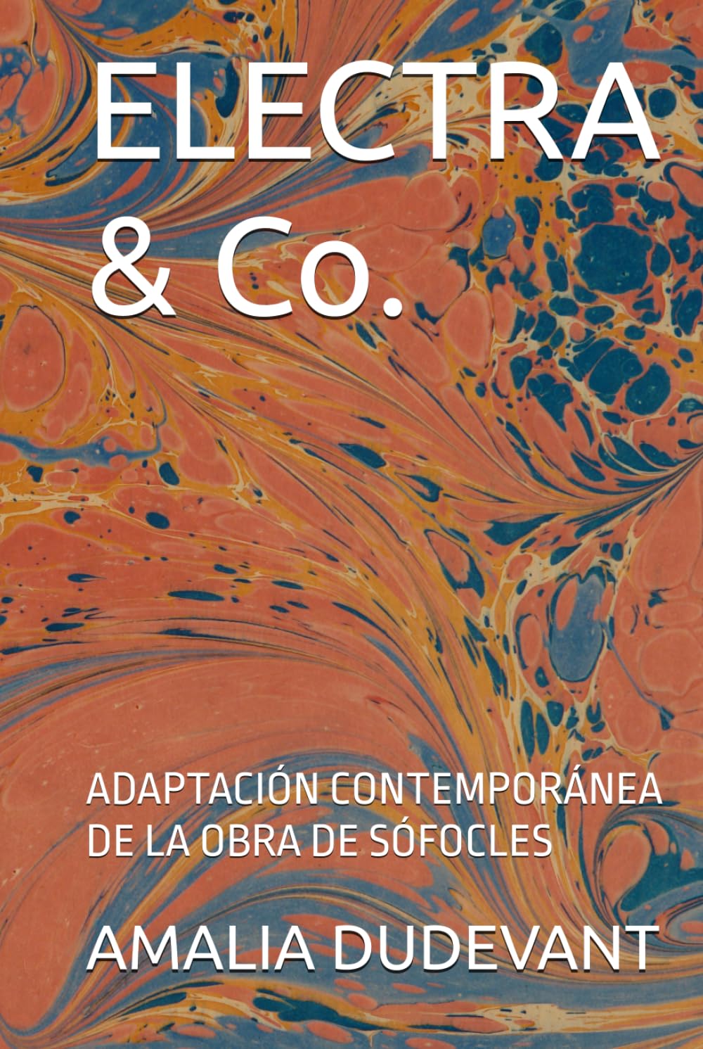 ELECTRA & Co.: ADAPTACIÓN CONTEMPORÁNEA DE LA OBRA DE SÓFOCLES