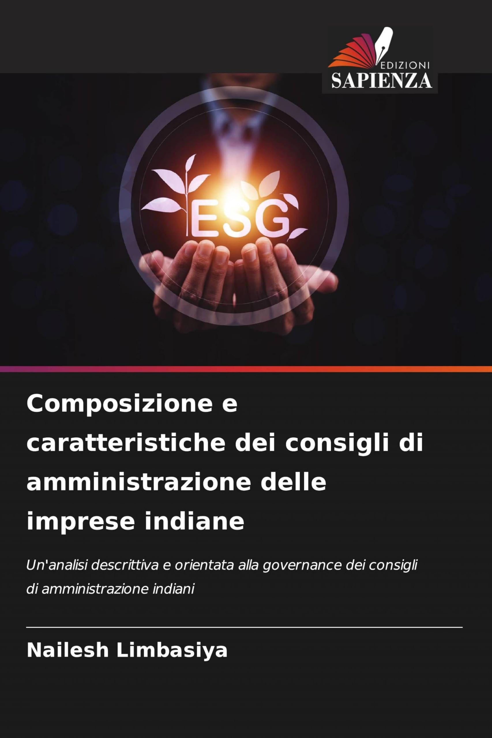 Composizione e caratteristiche dei consigli di amministrazione delle imprese indiane: Un'analisi descrittiva e orientata alla governance dei consigli di amministrazione indiani