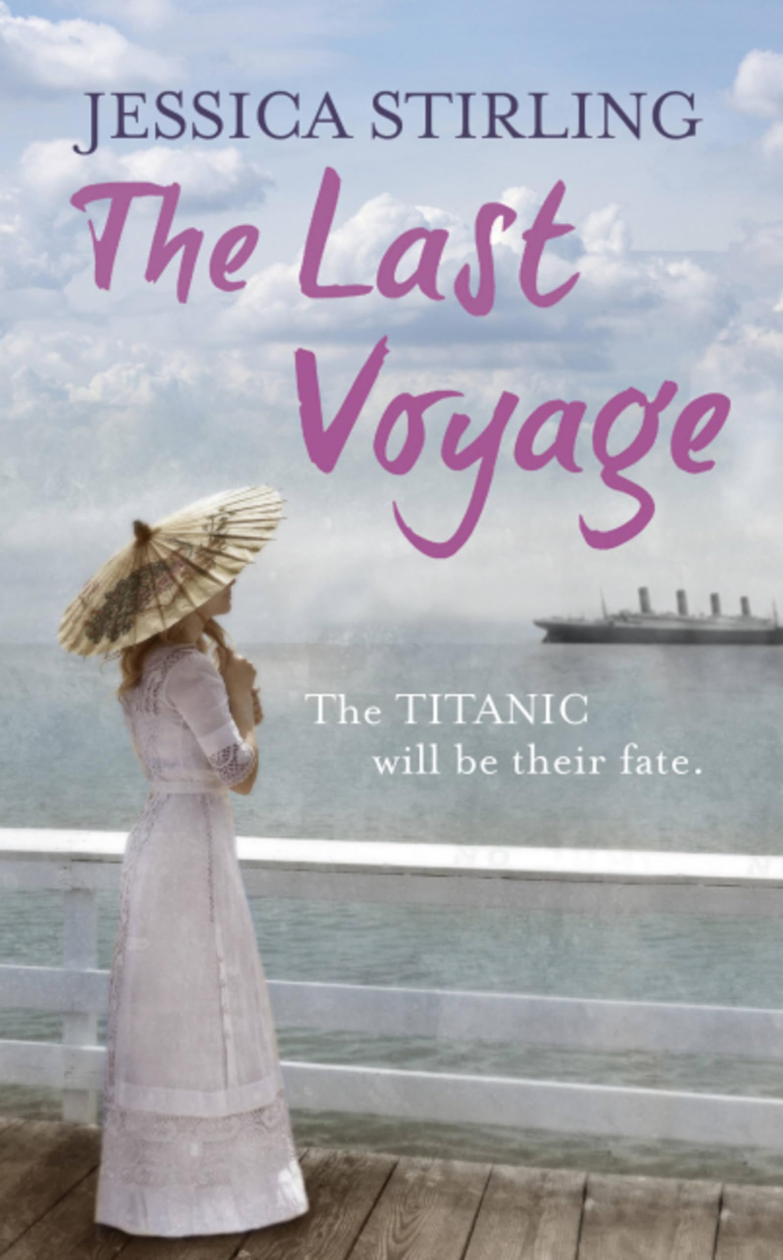 The Last Voyage: a story of the Titanic-Jessica Stirling