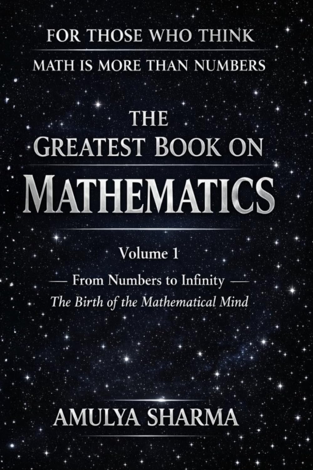The Greatest Book on Mathematics: Volume 1