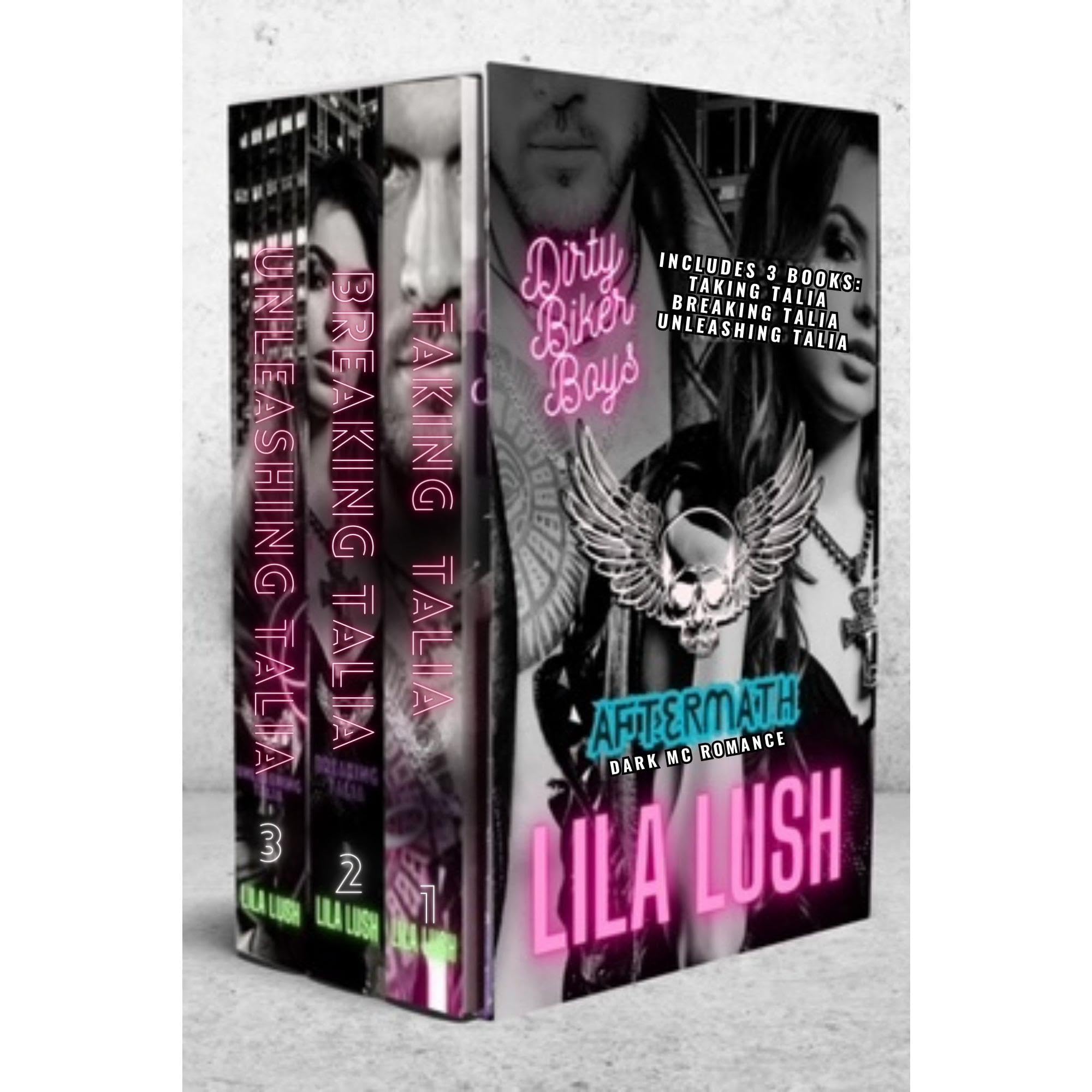 Dirty Biker Boys Aftermath Box Set: Taking Talia, Breaking Talia, Unleashing Talia