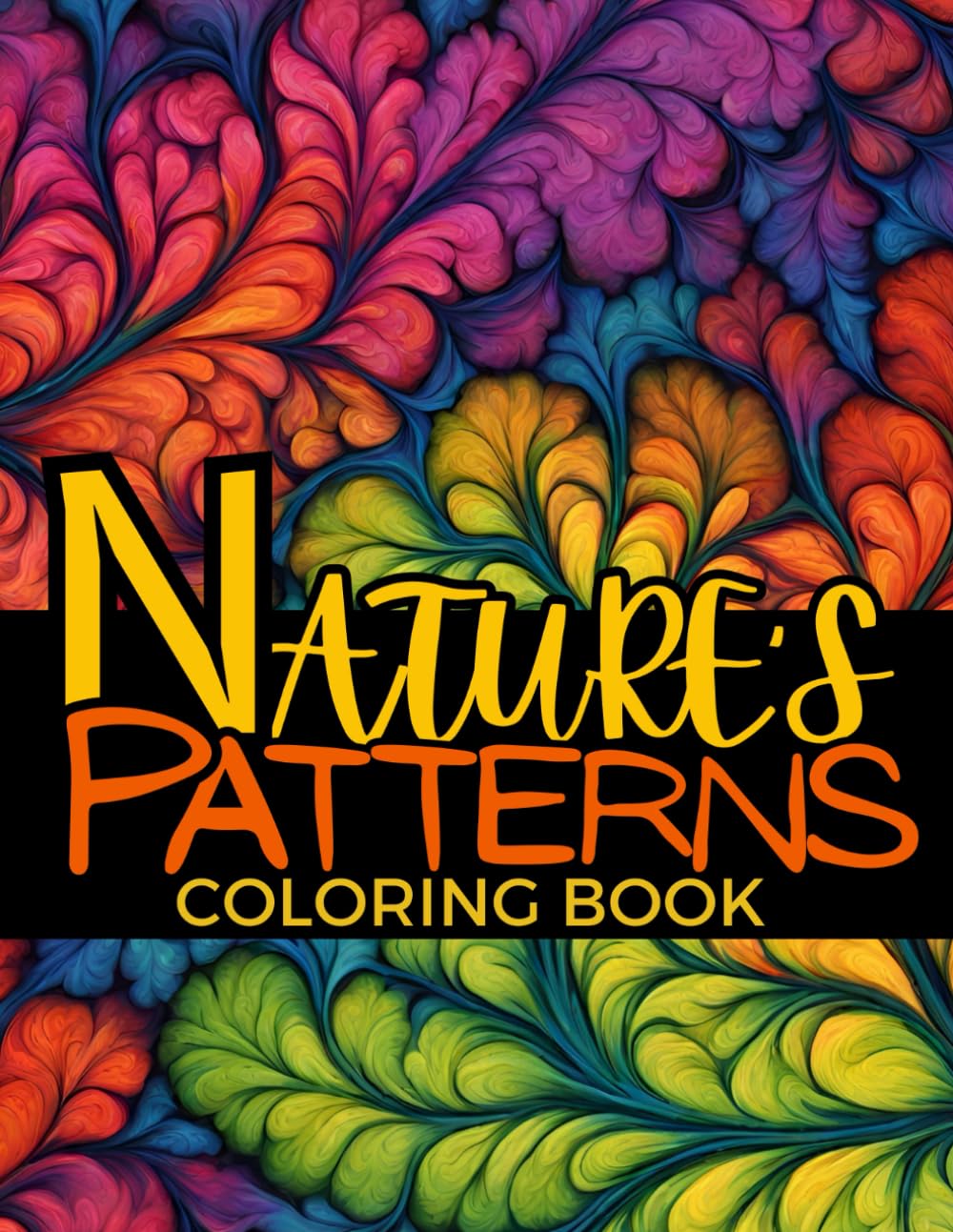 Nature's Patterns | Mindfulness Relaxation and Stress Relief: Immerse Yourself in the Wisdom of Nature's Symmetry (The Zen of Coloring Collection)