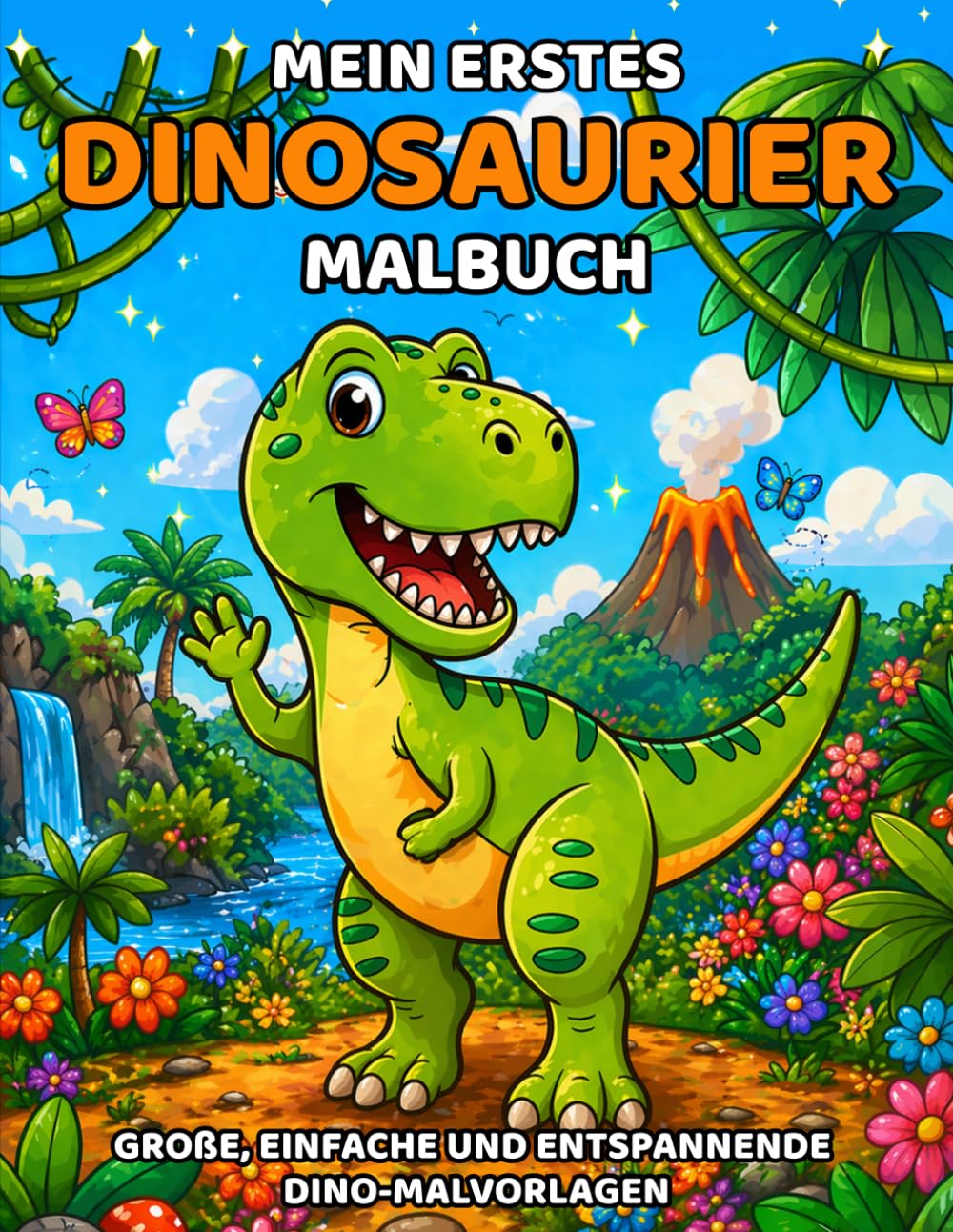 Mein erstes Dinosaurier Malbuch: Niedliche Dinosaurier Motive | Fördert Kreativität & Feinmotorik | Perfektes Geschenk für Kindergarten & Vorschule