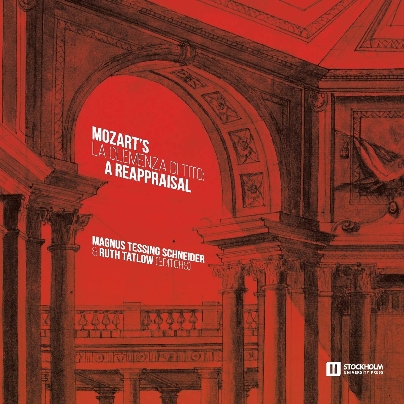 La clemenza di Tito de Mozart expliqué : le livre idéal pour comprendre cet opéra mal-aimé