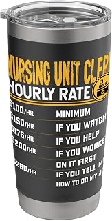 Nursing Unit Clerk Hourly Rate - Funny Hospital Unit Clerk Stainless Steel Insulated Tumbler