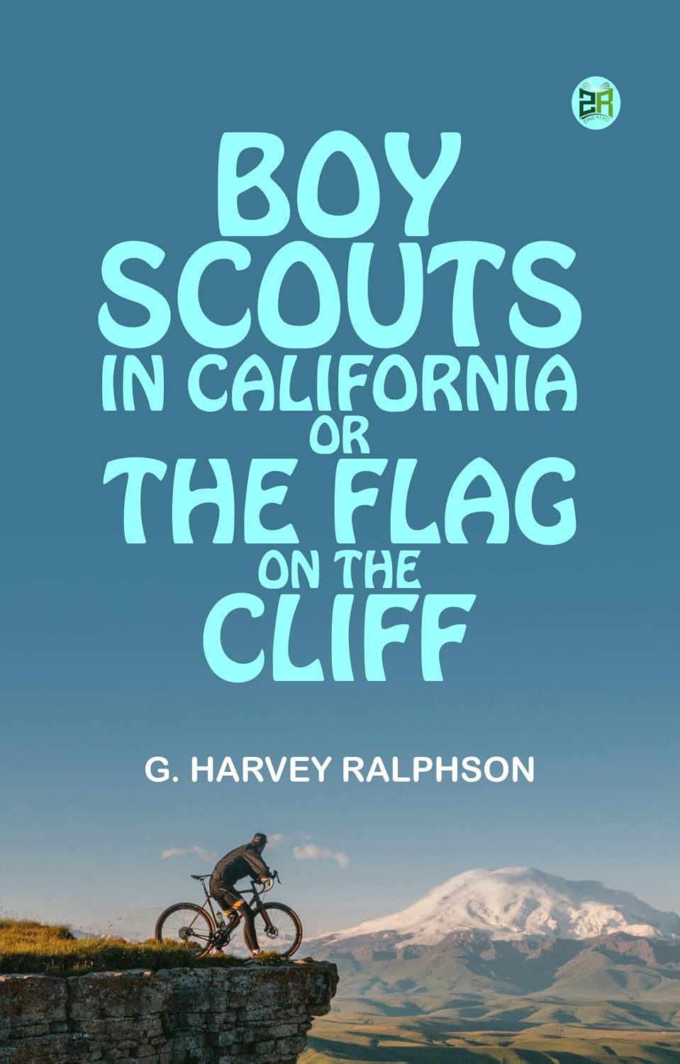 Boy Scouts in California; or, The Flag on the Cliff