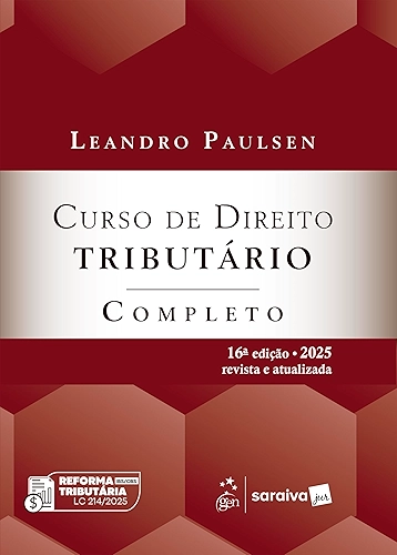 Curso de Direito Tributário Completo - 16ª Edição 2025