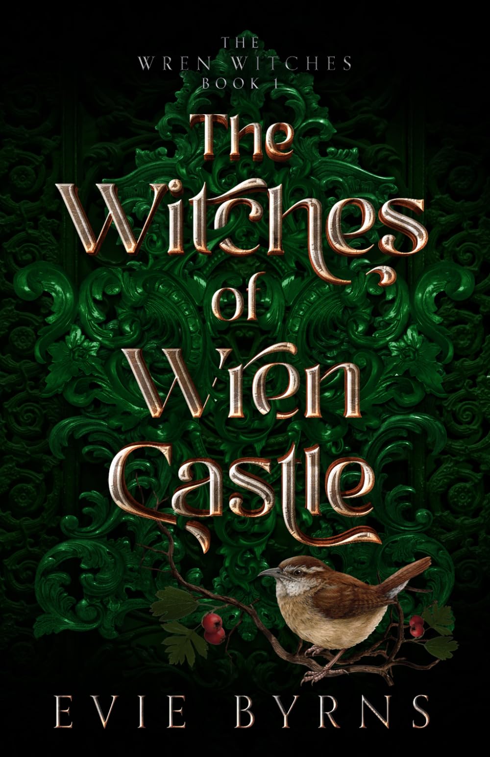 The Witches of Wren Castle: Book One of The Wren Witches