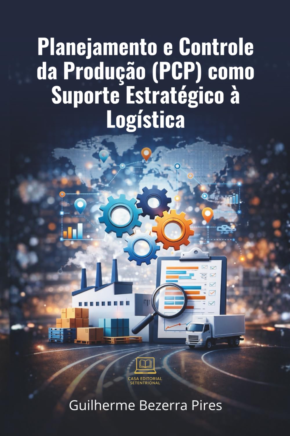 Planejamento e Controle da Produção (PCP) como Suporte Estratégico à Logística