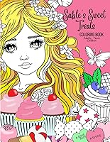 Vista 1 de Sable's Sweet Treats Coloring book for Adults Teens and Children