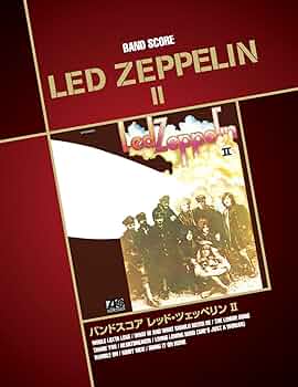 Amazon.co.jp: バンドスコア LED ZEPPELIN II : ヤマハミュージック