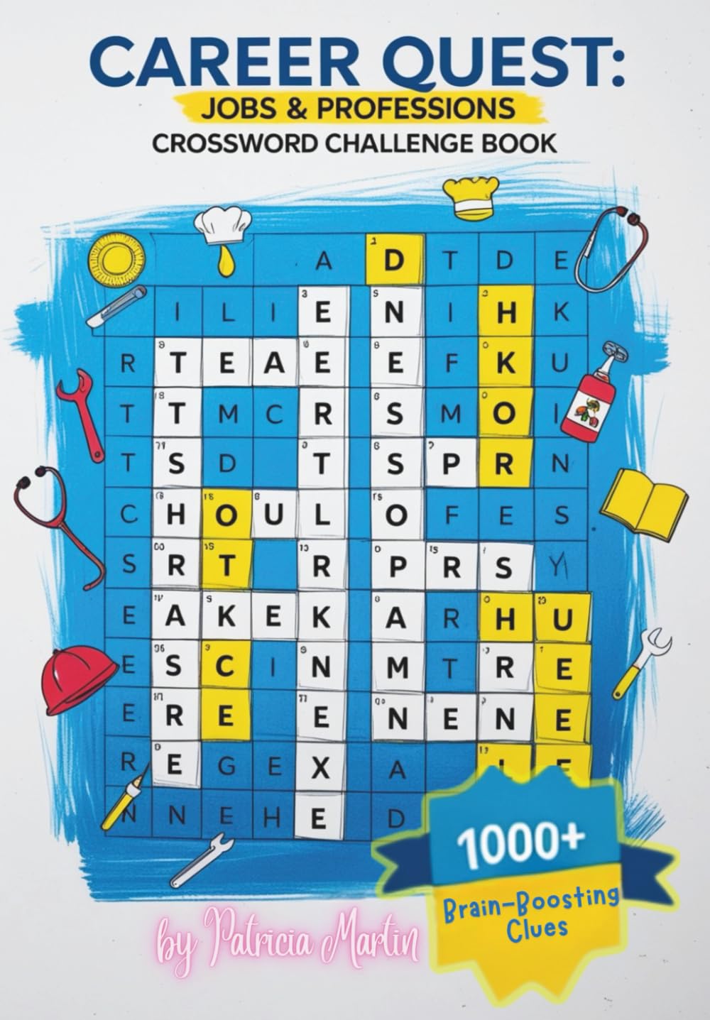 Career Quest: Jobs & Professions – Crossword Challenge Book: 1000 Brain-Boosting Cluesn For All Professions (Crossword Book)