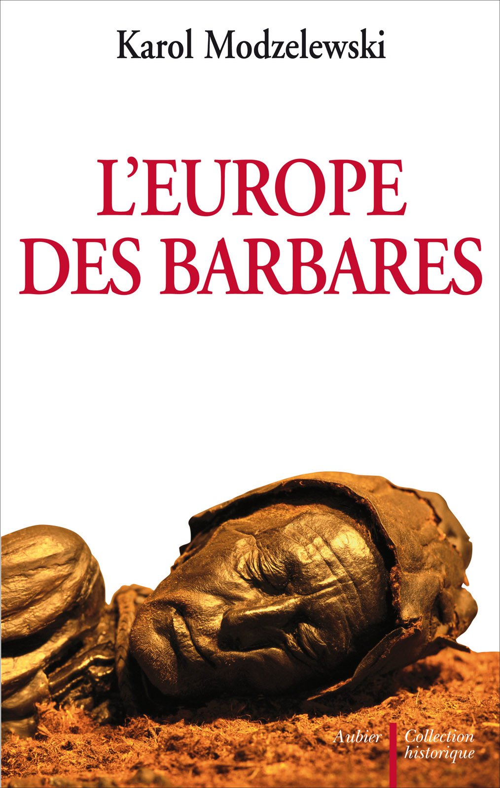 L'Europe des barbares édition de luxe reliée pour bibliothèque d'historien
