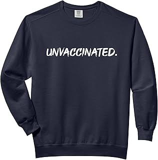 Anti Compulsory Vaccination & Forced Vaccine Unvaccinated Comfort Colors Adult Sweatshirt