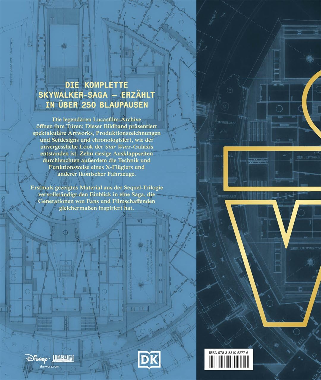 Star Wars Die Blaupausen: Artwork, Design und Skizzen der Skywalker-Saga. Mit 10 riesigen Ausklappseiten, u.a. zum Millennium Falken